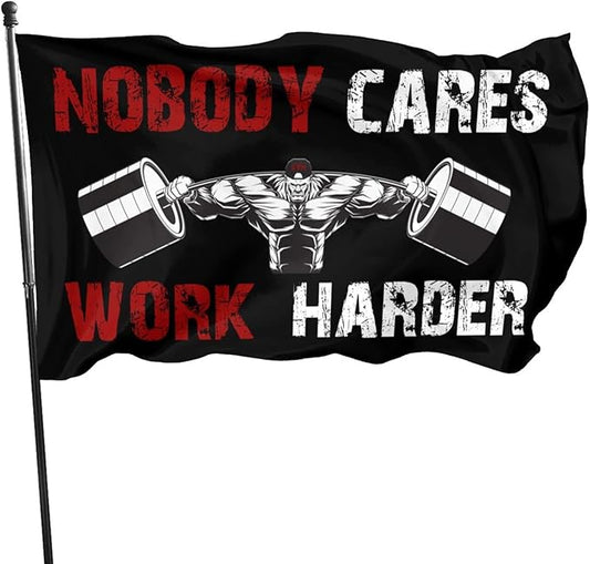 Gym Fitness Nobody Cares Work Harder Flag 3x5 Ft Indoor/Outdoor Yard Garden Lawn Holiday Decoration Banner Sign